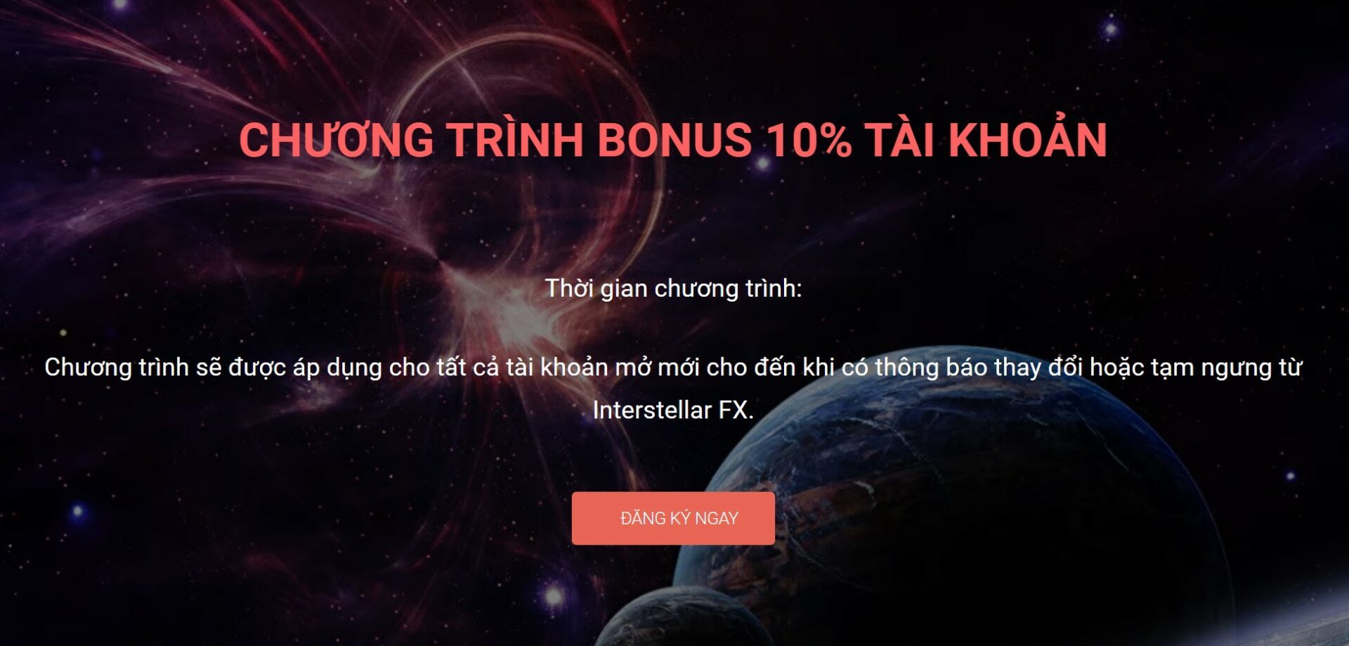 Chương trình tặng thưởng Interstellar FX: Bonus 10% tài khoản