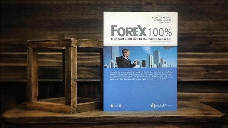 Review sách Forex 100 – Hướng dẫn kiếm lợi nhuận từ thị trường Ngoại Hối