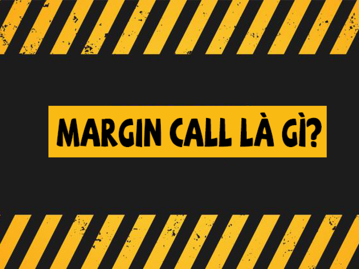 Margin call là gì?