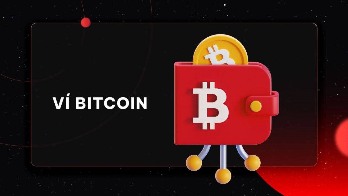 Các loại ví lưu trữ Bitcoin