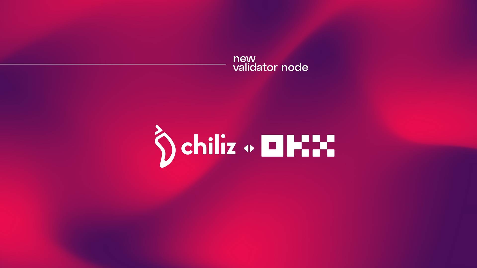 Sàn giao dịch tiền điện tử OKX trở thành validator của Chiliz Chain